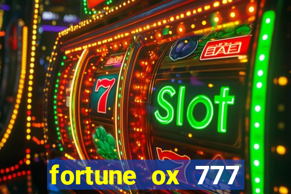 fortune ox 777 fortuna 77